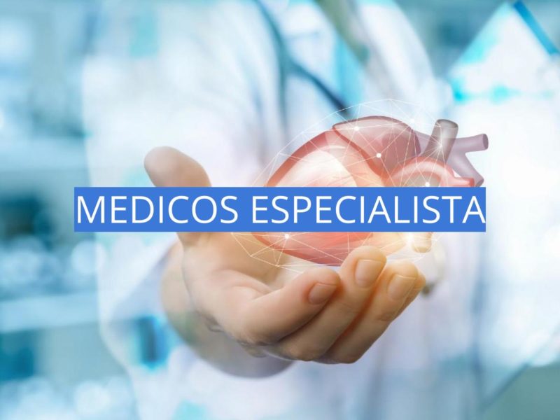 MEDICO ESPECIALISTA